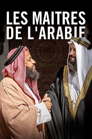Les maîtres de l'Arabie
