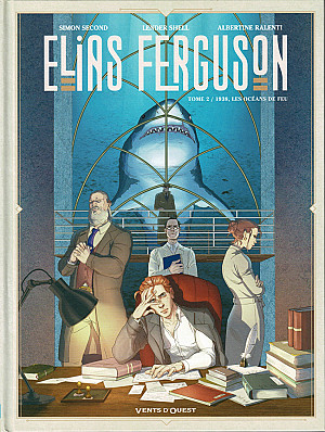 Elias Ferguson, Tome 2 : 1938, Les Océans de Feu