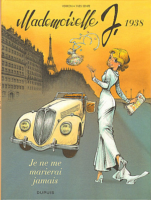 Mademoiselle J., Tome 2 :  Je ne me marierai jamais - 1938