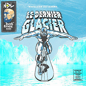 Le Dernier Glacier - Napoleon Da Legend