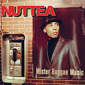 Mister Reggae Music - Nuttea