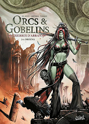Orcs & Gobelins, Tome 24 : Orouna