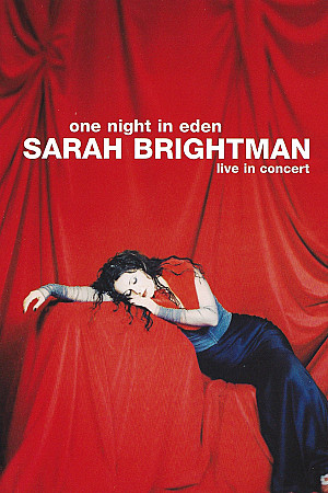 Sarah Brightman : One Night In Eden - Live In Concert