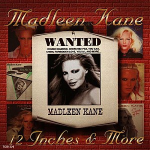 Madleen Kane - 12 Inches &amp; More