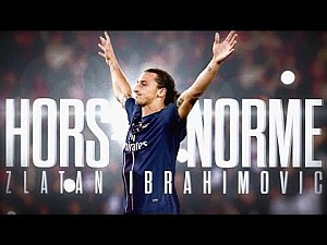 Zlatan Ibrahimovic Hors Norme