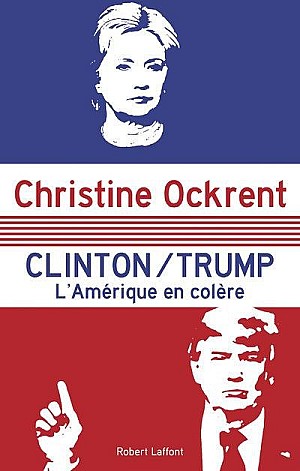 Clinton, Trump - Christine Ockrent
